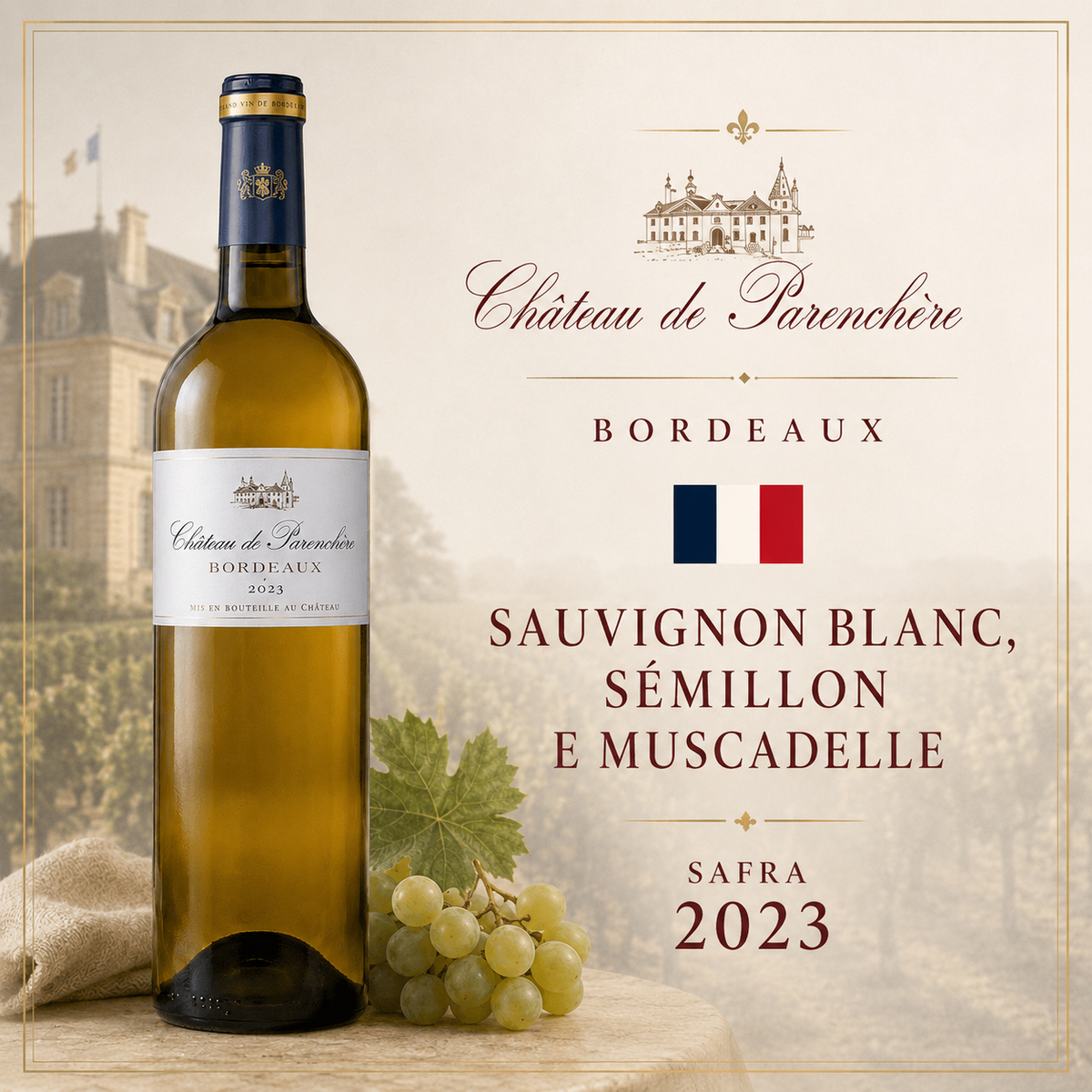 Chateau de Parenchère Bordeaux A.O.C. 2023 – Vinho Fino Branco Seco 750ml